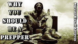 Why You Should Be A Prepper