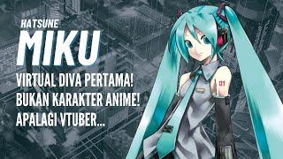 Mengenal Hatsune Miku! Virtual Diva Pertama!