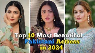 Top 10 Most Beautiful Pakistani Actress in 2024 | iTx Explorer