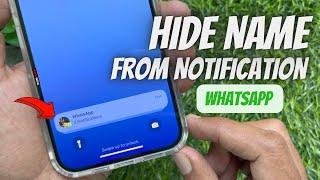 How to Hide WhatsApp Sender Name from iPhone Notification