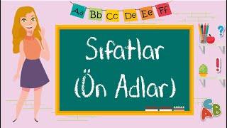 2. ve 3. Sınıf - SIFATLAR (ÖN ADLAR)