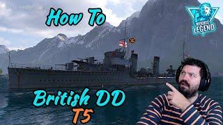 World of Warships | How to for Beginners British DD's | Wookie Legend