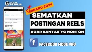 CARA SEMATKAN VIDEO REELS AGAR TETAP PADA POSISI TERATAS DI PROFILE FB