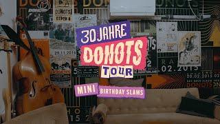 Tour-Doku: »30 Jahre DONOTS« (Teil 1 - Mini Slams)
