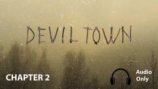 Devil Town - The Devil Comes to Gilmer | Chapter 2