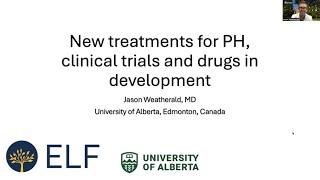 New treatments for PH, clinical trials and drugs in development - Jason Weatherald