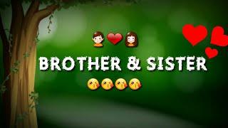 Brother & Sister Love || Whatsapp Status || 30 Sec || Brothers Love || Sister Love ||