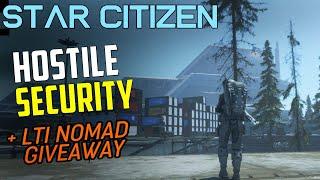 Hostility from Security - LTI game Package GIVEAWAY! - Star Citizen 3.23.1 co-op gameplay