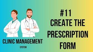 Clinic Management System | Create Prescription Forms| Part-11