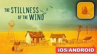 THE STILLNESS OF THE WIND - iOS / ANDROID GAMEPLAY