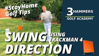 #StayHome Swing Direction / Path / Club Face With Trackman | 3 Hammers Golf Academy