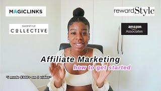 Affiliate Marketing for Beginners 2021 | How to make money with RewardStyle