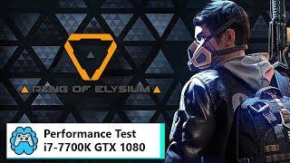 Ring of Elysium - GTX 1080 + i7-7700k (Benchmark - 1080p)