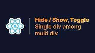 How to Hide and Show Div Component in React with Bootstrap | React Show / Hide, Toggle a Div Element