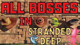 All Bosses in Stranded Deep (Tutorial)