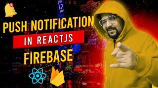 How to Add Push Notifications using Firebase | In ReactJs | To Boost User Engagement