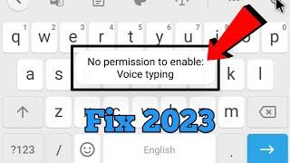 no permission to enable voice typing | fix no permission to enable voice typing | gboard in miui 12