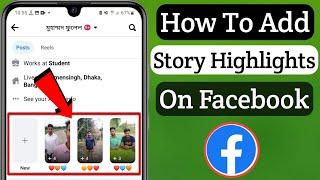 How To Add Story Highlights On Facebook 2023 | Highlight Facebook Story