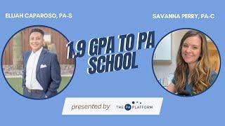 From Low GPA to PA School Success