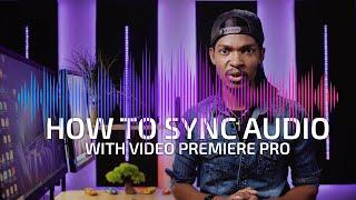 How to Sync Audio with Video Premiere Pro