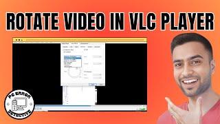 How to Rotate Video in VLC Player in Laptop