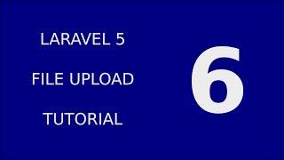Laravel 5 FileUpload Tutorial System - 6 List Uploaded Files