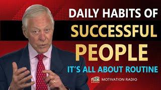 DAILY Habits EVERYONE MUST DO To Succeed | Brian Tracy | MUST WATCH NOW!!! | Motivation Radio 2024