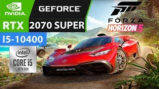 Forza Horizon 5 - Becnhmark - RTX 2070 SUPER + I5-10400 | 1080P - 2160P (1K AND 4K)