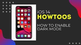 HowToOS - How to Enable Dark Mode on iOS 14