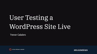 User Testing a WordPress Site Live