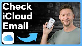 How To Check iCloud Email