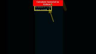 How to create factorial program in python  Calculate Factorial #factorial #python #shorts #status