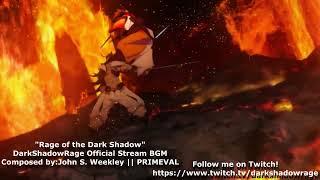 DarkShadowRage Official Stream BGM - "Rage of the Dark Shadow"