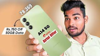 Samsung Galaxy A14 5g Airtel Offer Full Details !!