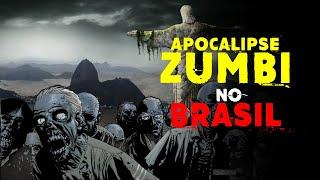 Como REALMENTE Seria um APOCALIPSE ZUMBI no Brasil (Atualizado)