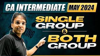 CA Inter May 2024 Single Group Vs Both Group | Best Strategy for CA Inter (New Syllabus) | CA Inter