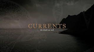 Currents - The Death We Seek