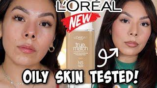 NEW L’Oréal True Match Foundation (REFORMULATED) OILY SKIN REVIEW & WEAR TEST! IS IT WORTH IT?!