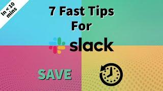 7 Tips for Slack - Slack Tutorial 2021