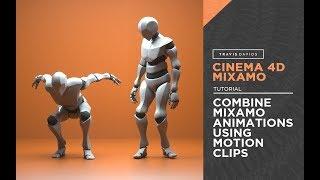 Cinema 4D & Mixamo - Combine Mixamo Animations Using Motion Clips