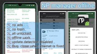 np manager offline mod | no login | no ads | no donation required