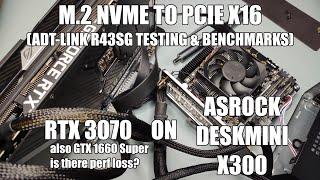 Adding GPU to ASrock Deskmini X300 (or to some laptops) | ADT-LINK R43SG M.2 NVME to PCIE x16