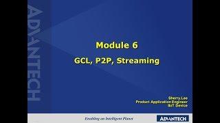 Advantech iSensing e-Learning Video:ADAM Module6 - GCL P2P Streaming