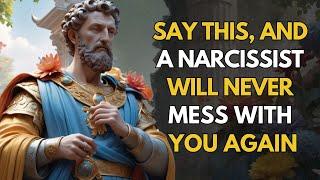 Say This, And A NARCISSIST Will Never Mess With You Again