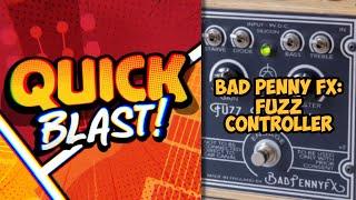 Quick Blast! The Fuzz Controller Guitar Effects Pedal Demo