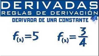 Derivada de una constante | Reglas de derivación