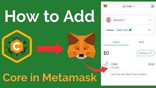 how to add core in metamask | core network in metamask | core blockchain in metamask