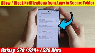 Galaxy S20/S20+: How to Allow / Block Notifications from Apps in Secure Folder