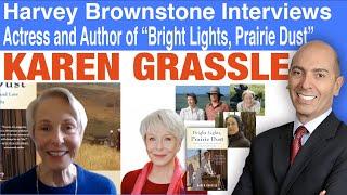 Harvey Brownstone Interviews Karen Grassle, Actress and Author of “Bright Lights, Prairie Dust”