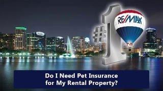 Do I Need Pet Insurance for My Orlando Rental Property?